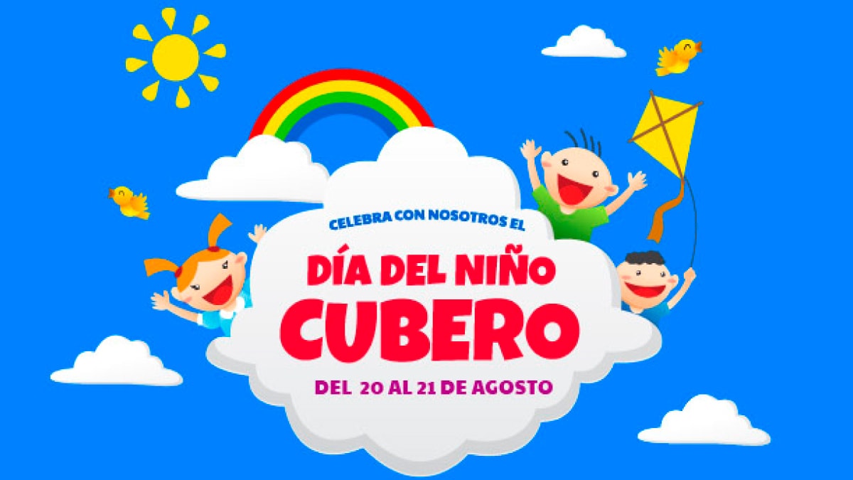 Celebra con nosotros el día del niño cubero-Post